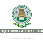 TNJFU Chennai  Recruitment 2023 – 2 Assistant Professor Vacancy