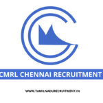 CMRL Recruitment 2021 – 02  GM Vacancy