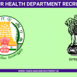 Tiruppur Health Department Recruitment 2021 – Driver, Accountant, Lab Technician, Medical Officer & more Vacancy